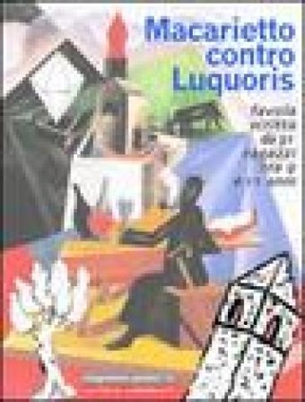 Macarietto contro Luquoris. Favola di fantasmi scritta da 31 ragazzi tra 9 e 11 anni NA