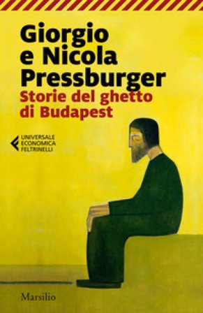 Storie del ghetto di Budapest: L'elefante verde-Storie dell'Ottavo distretto Giorgio Pressburger