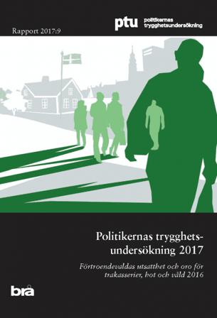 Politikernas trygghetsundersökning 2017 : förtroendevaldas utsatthet och oro för trakasserier, hot och våld 2016 - Bok - Häfte