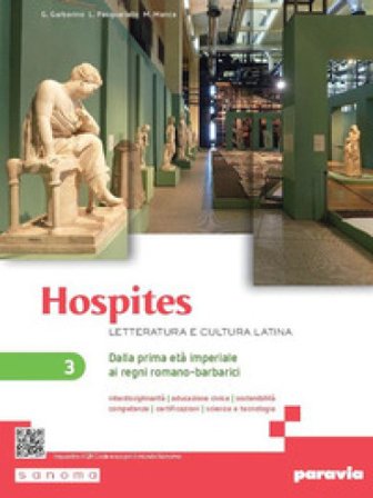 Hospites. Letteratura e cultura latina. Per le Scuole superiori. Con e-book. Con espansione online. Vol. 3: Dalla prima età imperiale ai regni romano-