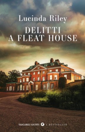 Delitti a Fleat House Lucinda Riley