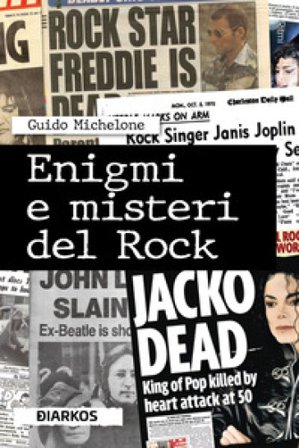 Enigmi e misteri del rock Guido Michelone