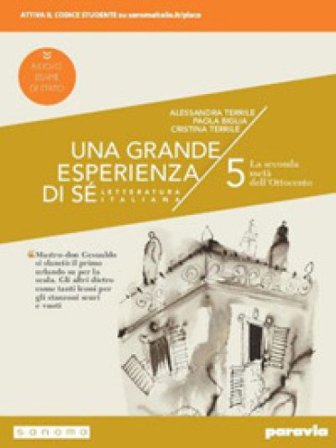 Una grande esperienza di sé. Ediz. nuovo esame di Stato. Per le Scuole superiori. Con e-book. Con espansione online. Vol. 5: La seconda metà 