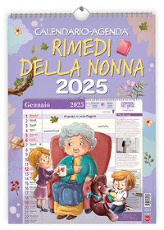 Rimedi della nonna. Calendario-agenda 2025