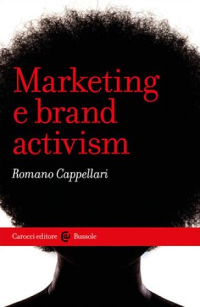 Marketing e brand activism Romano Cappellari