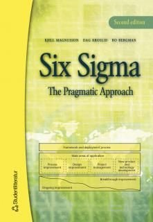 Six Sigma : The Pragmatic Approach, ISBN: 9789144028033
