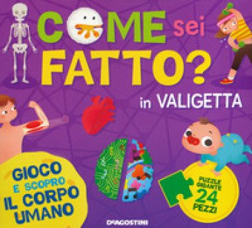 Come sei fatto? Gioco e scopro il corpo umano. Ediz. a colori. Con puzzle Beatrice Costamagna