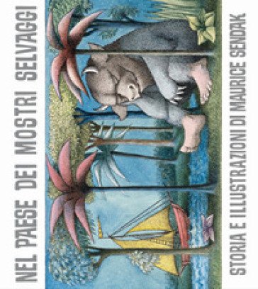 Nel paese dei mostri selvaggi Maurice Sendak