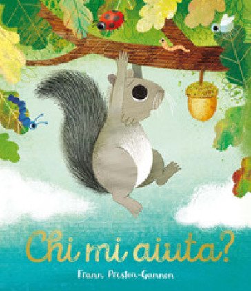Chi mi aiuta? Ediz. a colori Frann Preston-Gannon
