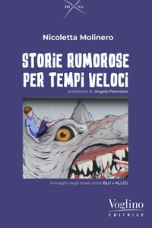 Storie rumorose per tempi veloci Nicoletta Molinero