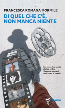 Di quel che c'è, non manca niente Francesca Romana Mormile
