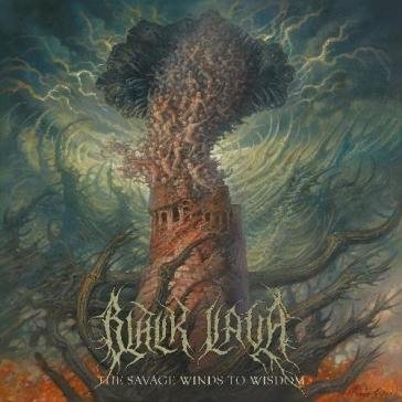 The savage winds to wisdom BLACK LAVA