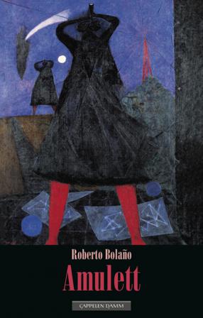 Amulett - Bok av Roberto Bolaño - Hardback