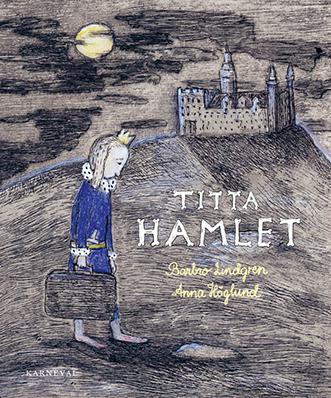 Titta Hamlet! - Bok av Barbro Lindgren - Inbunden