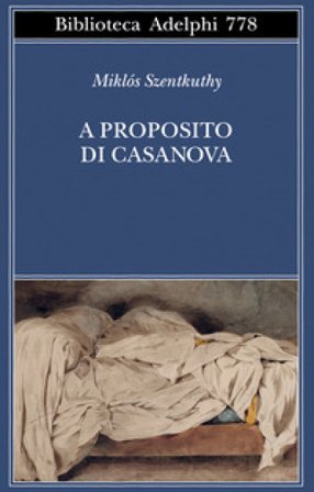 A proposito di Casanova Miklós Szentkuthy