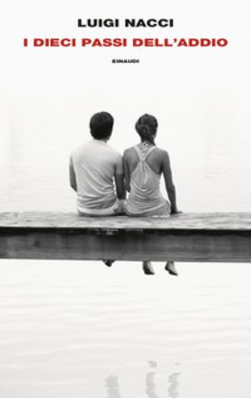 I dieci passi dell'addio Luigi Nacci
