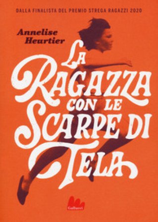 La ragazza con le scarpe di tela Annelise Heurtier