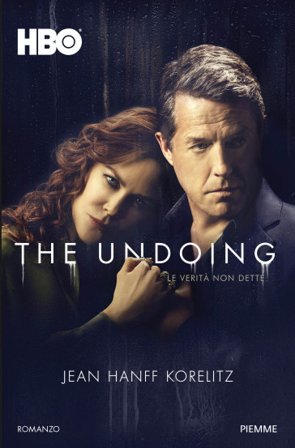 The undoing. Le verità non dette Jean Hanff Korelitz