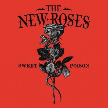 Sweet poison THE NEW ROSES