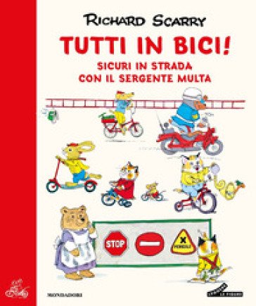 Tutti in bici! Ediz. a colori Richard Scarry