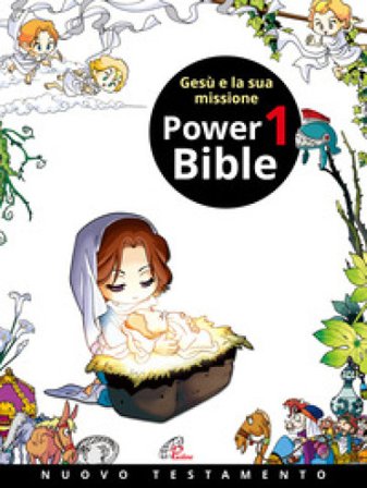 Power Bible. Nuovo Testamento. Ediz. a colori. Vol. 1: Gesù e la sua missione Kim Shin-Joong
