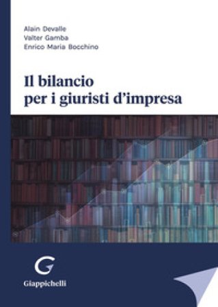 Il bilancio per i giuristi d'impresa Alain Devalle
