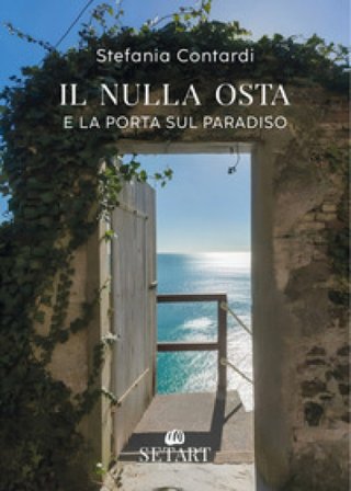 Il nulla osta e La porta sul Paradiso Stefania Contardi