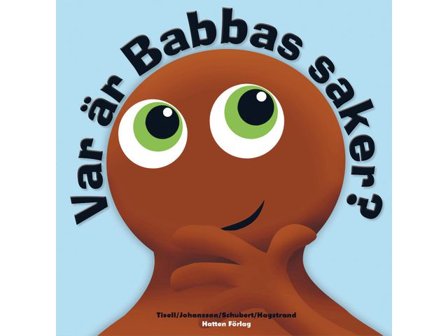 Babblarna Bok Var är Babbas saker - Lyreco - Skola och förskola - Lekmaterial - Förskolelek