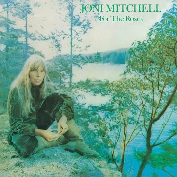 For the roses Joni Mitchell