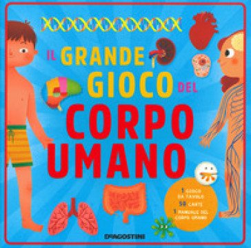 Il grande gioco del corpo umano. Ediz. a colori. Con Gioco Andrea Simonato
