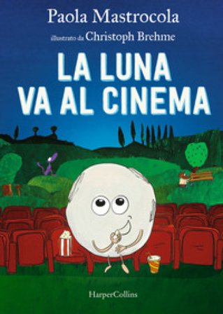 La luna va al cinema Paola Mastrocola
