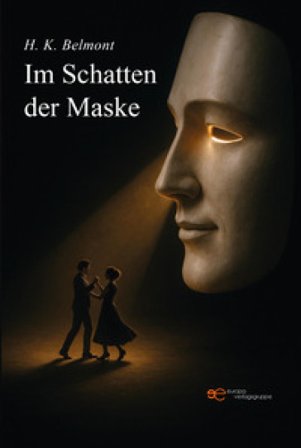 Im Schatten der Maske H. K. Belmont