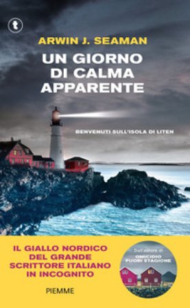 Un giorno di calma apparente. Benvenuti sull'isola di Liten Arwin J. Seaman
