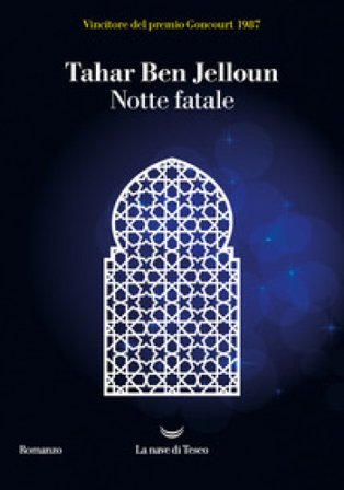 Notte fatale Tahar Ben Jelloun