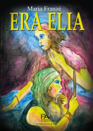 Era Elia Maria Franzè