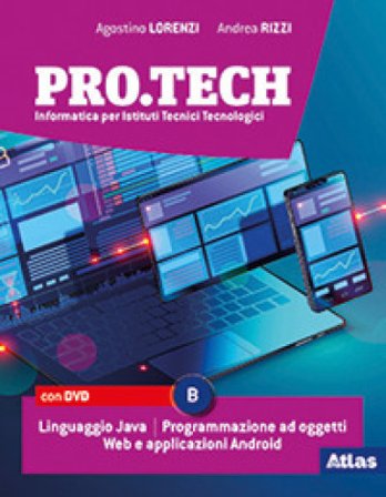 Pro.tech. Per le Scuole superiori. Con e-book. Con espansione online. Con DVD-ROM. Vol. B Agostino Lorenzi