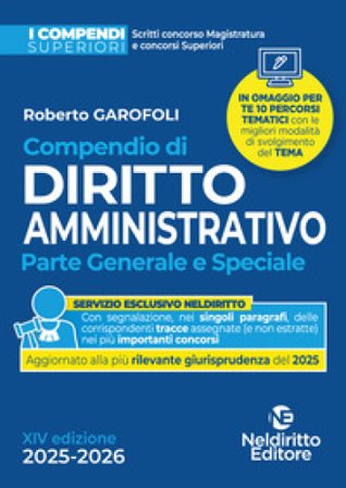 Compendio superiore di diritto amministrativo 2025-2026 per il Concorso in magistratura e per concorsi superiori Roberto Garofoli