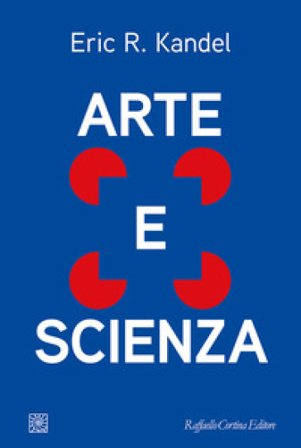 Arte e scienza Eric R. Kandel