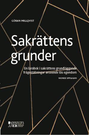 Sakrättens grunder : en lärobok i sakrättens grundläggande frågeställningar avseende lös egendom - Bok av Göran Millqvist - Häfte