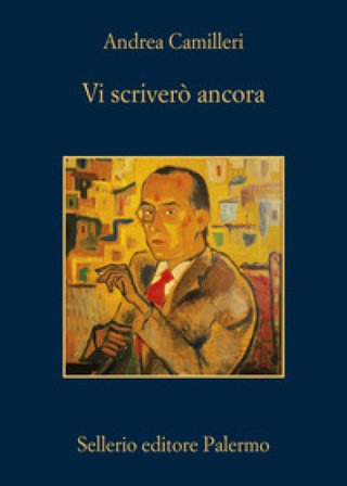 Vi scriverò ancora Andrea Camilleri
