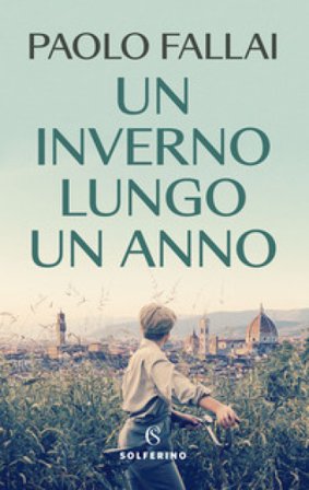 Un inverno lungo un anno Paolo Fallai