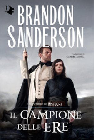 Il campione delle ere. Mistborn. Vol. 3 Brandon Sanderson