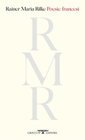 Poesie francesi Rainer Maria Rilke