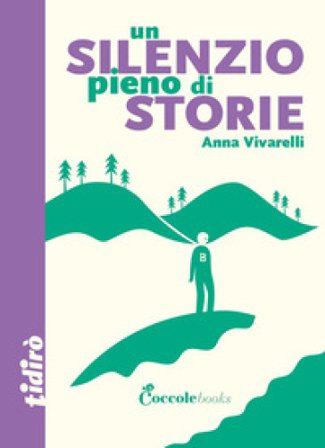 Un silenzio pieno di storie Anna Vivarelli
