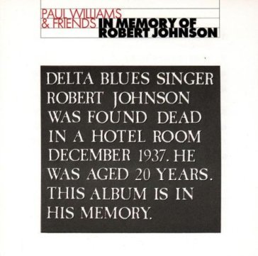 In memory of robert johnson Paul Williams
