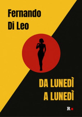 Da lunedì a lunedì Fernando Di Leo