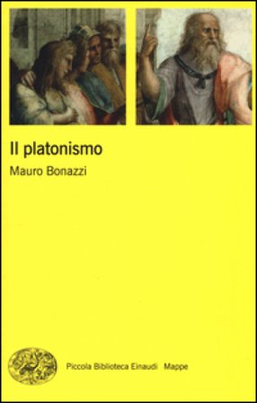 Il platonismo Mauro Bonazzi