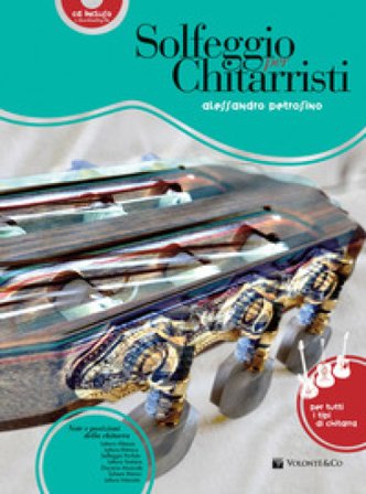 Solfeggio per chitarristi. Per tutti i tipi di chitarra. Con CD-Audio. Con File audio per il download Alessandro Petrosino