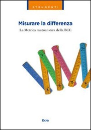 Misurare la differenza. La metrica mutualistica della BCC NA