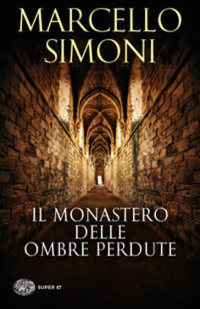 Il monastero delle ombre perdute Marcello Simoni